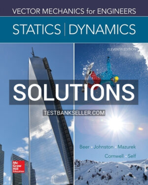Solutions Manual for Vector Mechanics for Engineers Statics and Dynamics 11th Edition Beer