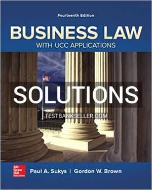 Solutions Manual for Business Law with UCC Applications 14th Edition Sukys