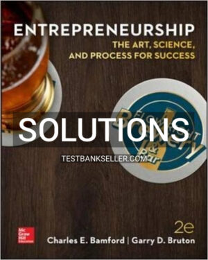 Solutions Manual for Entrepreneurship The Art Science and Process for Success 2nd Edition Bamford