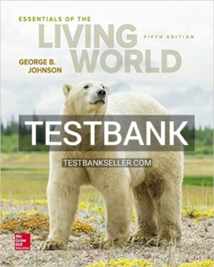 Test Bank for Essentials of The Living World 5th Edition George Johnson