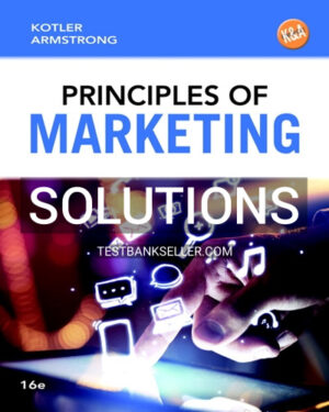 Solutions Manual for Principles of Marketing 16th Edition Kotler