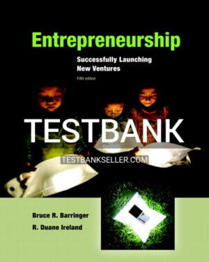 Test Bank for Entrepreneurship Successfully Launching New Ventures 5th Edition Barringer