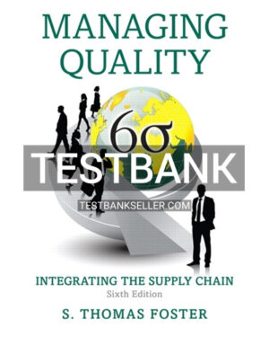 Test Bank for Managing Quality Integrating the Supply Chain 6th Edition Foster