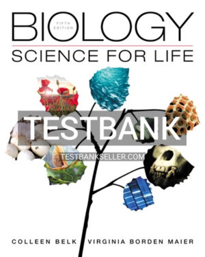 Test Bank for Biology Science for Life 5th Edition Belk