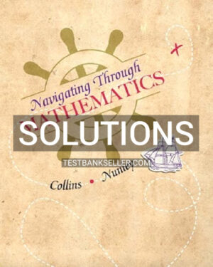 Solutions Manual for Navigating Through Mathematics 1st Edition Collins