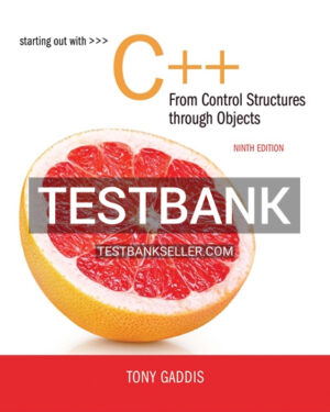 Test Bank for Starting Out with C++ from Control Structures to Objects 9th Edition Gaddis