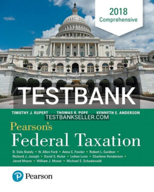 Test Bank for Pearsons Federal Taxation 2018 Comprehensive 31st Edition Pope