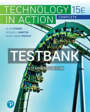 Test Bank for Technology In Action Complete 15th Edition Evans