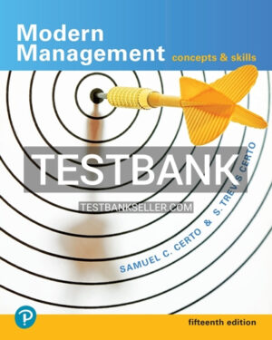 Test Bank for Modern Management Concepts and Skills 15th Edition Certo