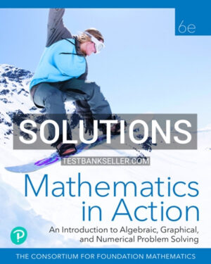 Solutions Manual for Mathematics in Action 6th Edition Consortium for Foundation Mathematics