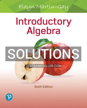 Solutions Manual for Introductory Algebra 6th Edition Martin Gay