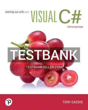Test Bank for Starting out with Visual C# 5th Edition Gaddis