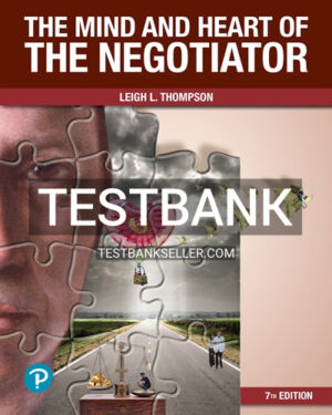 Test Bank for Mind and Heart of the Negotiator 7th Edition Thompson