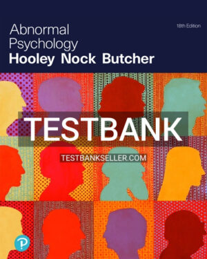 Test Bank for Abnormal Psychology 18th Edition Hooley