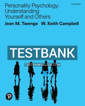 Test Bank for Personality Psychology 2nd Edition Twenge