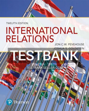 Test Bank for International Relations 12th Edition Pevehouse