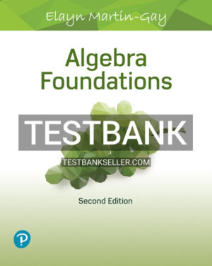 Test Bank for Algebra Foundations 2nd Edition Martin Gay