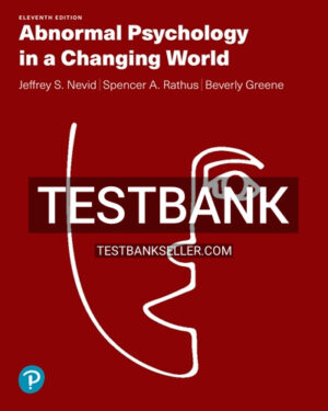 Test Bank for Abnormal Psychology in a Changing World 11th Edition Nevid