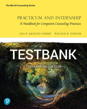 Test Bank for Practicum and Internship 1st Edition Jackson Cherry