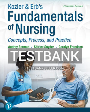 Test Bank for Kozier and Erbs Fundamentals of Nursing 11th Edition Berman