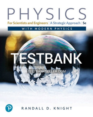 Test Bank for Physics for Scientists and Engineers 5th Edition Knight