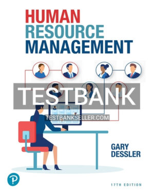 Test Bank for Human Resource Management 17th Edition Gary Dessler
