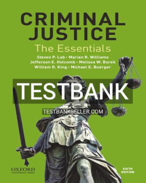 Test Bank for Criminal Justice The Essentials 6th Edition Lab