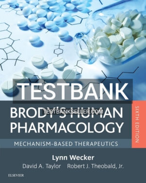 Test Bank for Brody's Human Pharmacology 6th Edition Wecker