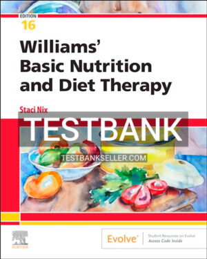 Test Bank for Williams Basic Nutrition and Diet Therapy 16th Edition McIntosh