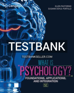 Test Bank for What is Psychology Foundations Applications and Integration 5th Edition Pastorino