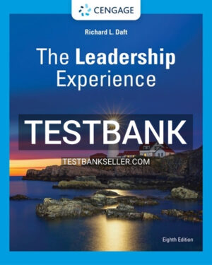 Test Bank for Leadership Experience 8th Edition Daft