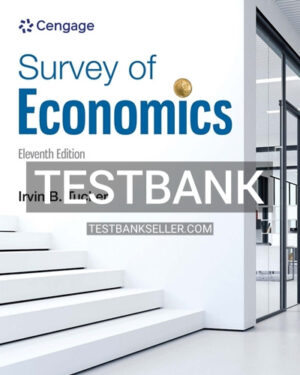 Test Bank for Survey of Economics 11th Edition Tucker