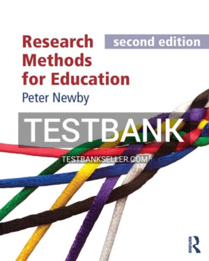 Test Bank for Research Methods for Education second edition 1st Edition Newby