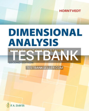 Test Bank for Dimensional Analysis 2nd Edition Horntvedt