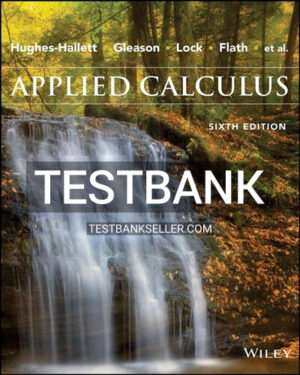Test Bank for Applied Calculus 6th Edition Hughes-Hallett