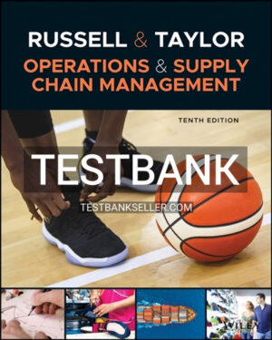 Test Bank for Operations and Supply Chain Management 10th Edition Russell