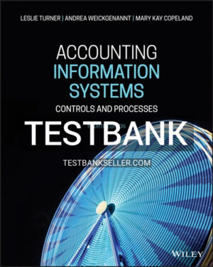 Test Bank for Accounting Information Systems Controls and Processes 4th Edition Turner
