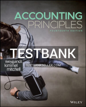 Test Bank for Accounting Principles 14th Edition Weygandt
