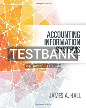 Test Bank for Accounting Information Systems 9th Edition Hall