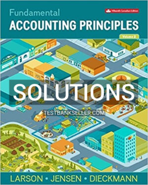Solutions Manual for Fundamental Accounting Principles Volume 2 15th Canadian Edition Larson