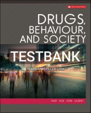 Test Bank for Drugs Behaviour and Society 3rd Canadian Edition Hart