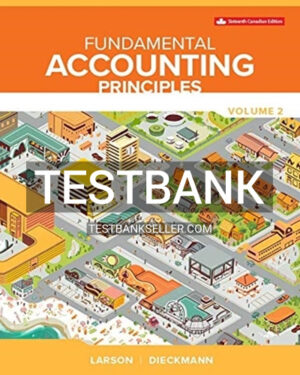 Test Bank for Fundamental Accounting Principles Vol 2 16th Canadian Edition Larson
