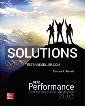 Solutions Manual for Peak Performance Success in College and Beyond 10th Edition Ferrett