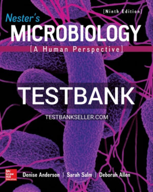 Test Bank for Nester's Microbiology A Human Perspective 9th Edition Anderson