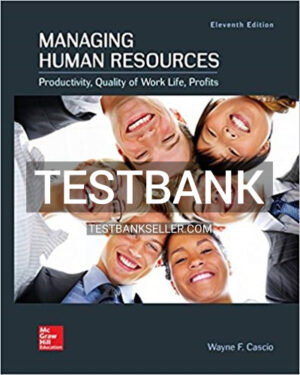Test Bank for Managing Human Resources 11th Edition Cascio