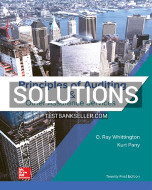 Solutions Manual for Principles of Auditing and Other Assurance Services 21st Edition Whittington