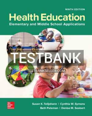 Test Bank for Health Education Elementary and Middle School Applications 9th Edition Telljohann