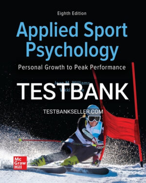 Test Bank for Applied Sport Psychology 8th Edition Williams