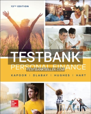 Test Bank for Personal Finance 13th Edition Kapoor