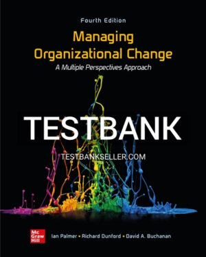 Test Bank for Managing Organizational Change 4th Edition Palmer